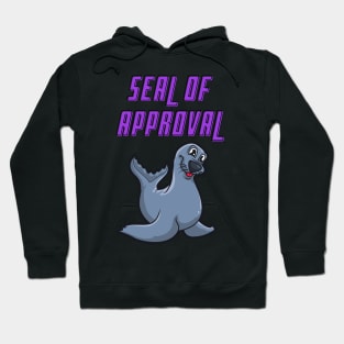 Seal of approval Hoodie